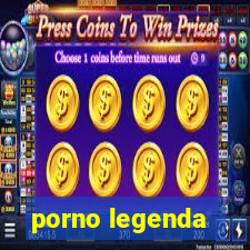 porno legenda